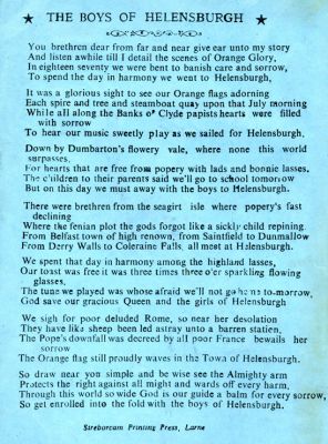 The Boys of Helensburgh
An old Victorian song sheet for 'The Boys of Helensburgh', printed in Larne. It refers to a parade of Orangemen in the town sometime in the 19th century.
